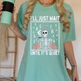 I'Ll Just Wait Until It's Quiet Skeleton Coffee Teacher Women's Comfort Colors T-Shirt Chalky Mint