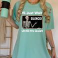 I'Ll Just Wait Until It's Quiet Spanish Teacher Halloween Men Women Kids Women's Comfort Colors T-Shirt Chalky Mint I'Ll Just Wait Until It's Quiet Spanish Teacher Halloween Men Women Kids Women's Comfort Colors T-Shirt Chalky Mint