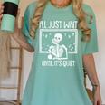 Ill Just Wait Until Its Quiet Teacher Lazy Halloween Costume Women's Comfort Colors T-Shirt Chalky Mint Ill Just Wait Until Its Quiet Teacher Lazy Halloween Costume Women's Comfort Colors T-Shirt Chalky Mint