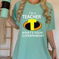 I'm a Teacher What's Your Superpower Teacher Women's Comfort Colors T-Shirt Chalky Mint I'm a Teacher What's Your Superpower Teacher Women's Comfort Colors T-Shirt Chalky Mint