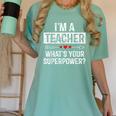 I'm A Teacher What's Your Superpower Women's Comfort Colors T-Shirt Chalky Mint I'm A Teacher What's Your Superpower Women's Comfort Colors T-Shirt Chalky Mint