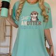 Just Anotter School Day Cute Otter Lover Teacher Student Women's Comfort Colors T-Shirt Chalky Mint Just Anotter School Day Cute Otter Lover Teacher Student Women's Comfort Colors T-Shirt Chalky Mint
