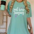 Just Keep Singing Singer Music Teacher Motivational Women's Comfort Colors T-Shirt Chalky Mint