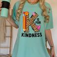 K Is For Kindness Unity Day Teacher Kids Women's Comfort Colors T-Shirt Chalky Mint K Is For Kindness Unity Day Teacher Kids Women's Comfort Colors T-Shirt Chalky Mint
