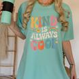 Kind Is Always Cool Teacher Graphic Tees Choose Kindness Women's Comfort Colors T-Shirt Chalky Mint