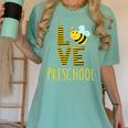 Love Preschool Back To School Yellow Bee Preschool Teacher For Men Women Girls Kids Women's Comfort Colors T-Shirt Chalky Mint