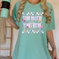 The Math Aint Mathin Meme Show Your Work Floral Math Teacher Women's Comfort Colors T-Shirt Chalky Mint