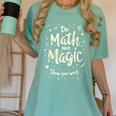 Do Math Not Magic Math Teacher Back To School Women's Comfort Colors T-Shirt Chalky Mint Do Math Not Magic Math Teacher Back To School Women's Comfort Colors T-Shirt Chalky Mint