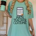 Math Teacher Costume Tshirt Halloween High School Calculator Women's Comfort Colors T-Shirt Chalky Mint Math Teacher Costume Tshirt Halloween High School Calculator Women's Comfort Colors T-Shirt Chalky Mint