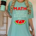 Math Watermelon Calculation Joke Teacher Student Women's Comfort Colors T-Shirt Chalky Mint Math Watermelon Calculation Joke Teacher Student Women's Comfort Colors T-Shirt Chalky Mint