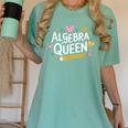 Mathematician And Mathematics Teacher Algebra Queen Women's Comfort Colors T-Shirt Chalky Mint Mathematician And Mathematics Teacher Algebra Queen Women's Comfort Colors T-Shirt Chalky Mint