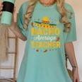 Nacho Average Teacher Cinco De Mayo Teacher Fiesta Women's Comfort Colors T-Shirt Chalky Mint Nacho Average Teacher Cinco De Mayo Teacher Fiesta Women's Comfort Colors T-Shirt Chalky Mint