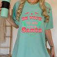 Be Nice To Me I Know Santa Teacher Christmas Men Women Women's Comfort Colors T-Shirt Chalky Mint