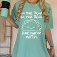 No More Tacos Punctuation Matters Taco English Teacher Women's Comfort Colors T-Shirt Chalky Mint No More Tacos Punctuation Matters Taco English Teacher Women's Comfort Colors T-Shirt Chalky Mint
