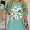 PE Coach PE Teacher Like Normal Teacher But Cooler Women's Comfort Colors T-Shirt Chalky Mint