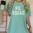 PE SQUAD Physical Education PE Teacher Team Kids Gym Crew Women's Comfort Colors T-Shirt Chalky Mint PE SQUAD Physical Education PE Teacher Team Kids Gym Crew Women's Comfort Colors T-Shirt Chalky Mint