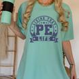 PE Teacher Living That PE Life Physical Education Teacher Women's Comfort Colors T-Shirt Chalky Mint PE Teacher Living That PE Life Physical Education Teacher Women's Comfort Colors T-Shirt Chalky Mint