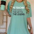 PE Teacher The Man Myth Legend Women's Comfort Colors T-Shirt Chalky Mint PE Teacher The Man Myth Legend Women's Comfort Colors T-Shirt Chalky Mint