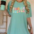 Problem Solver School Work Staff Front Desk Teacher Women's Comfort Colors T-Shirt Chalky Mint