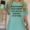 Professional Development Days Teacher Lie Party Women's Comfort Colors T-Shirt Chalky Mint Professional Development Days Teacher Lie Party Women's Comfort Colors T-Shirt Chalky Mint