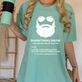 Professor Ancient Teaching Education Bearded History Teacher Women's Comfort Colors T-Shirt Chalky Mint Professor Ancient Teaching Education Bearded History Teacher Women's Comfort Colors T-Shirt Chalky Mint