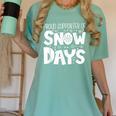 Proud Supporter Of Snow Days Teacher Christmas Men Women Women's Comfort Colors T-Shirt Chalky Mint