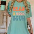Read A Book Bruh English Teacher Reading Literature Women's Comfort Colors T-Shirt Chalky Mint Read A Book Bruh English Teacher Reading Literature Women's Comfort Colors T-Shirt Chalky Mint
