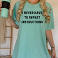 I Never Have To Repeat Instructions Teacher Lie Party Women's Comfort Colors T-Shirt Chalky Mint I Never Have To Repeat Instructions Teacher Lie Party Women's Comfort Colors T-Shirt Chalky Mint