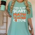 This Is My Scary Math Teacher Costume For Halloween Women's Comfort Colors T-Shirt Chalky Mint