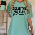 Solve The Problem 9×74 Math Teacher Women's Comfort Colors T-Shirt Chalky Mint Solve The Problem 9×74 Math Teacher Women's Comfort Colors T-Shirt Chalky Mint