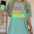 Sorry Can't Quilting Bye Teacher Student Quilting Women's Comfort Colors T-Shirt Chalky Mint