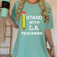 Stand With LA Teachers Tshirt United Los Angeles T Shirt Men Women Kids Women's Comfort Colors T-Shirt Chalky Mint Stand With LA Teachers Tshirt United Los Angeles T Shirt Men Women Kids Women's Comfort Colors T-Shirt Chalky Mint