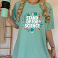 Stand Up For Science STEM Advocacy Pro Scientific Teacher Women's Comfort Colors T-Shirt Chalky Mint Stand Up For Science STEM Advocacy Pro Scientific Teacher Women's Comfort Colors T-Shirt Chalky Mint