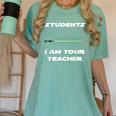 Students I Am Your Teacher T-Shirt Women's Comfort Colors T-Shirt Chalky Mint