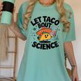Lets Tacos Bout Science Scientist Teacher Women's Comfort Colors T-Shirt Chalky Mint Lets Tacos Bout Science Scientist Teacher Women's Comfort Colors T-Shirt Chalky Mint