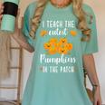 I Teach The Cutest Pumpkins In The Patch Halloween Teacher Women's Comfort Colors T-Shirt Chalky Mint I Teach The Cutest Pumpkins In The Patch Halloween Teacher Women's Comfort Colors T-Shirt Chalky Mint