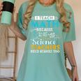 I Teach Math Because Science Teachers Need Heroes Too Women's Comfort Colors T-Shirt Chalky Mint