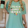 I Teach Superheroes School Teacher Professor Women's Comfort Colors T-Shirt Chalky Mint I Teach Superheroes School Teacher Professor Women's Comfort Colors T-Shirt Chalky Mint