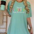 I Teach Tiny Humans How To Dance Ballet Dance Teacher Kids Women's Comfort Colors T-Shirt Chalky Mint I Teach Tiny Humans How To Dance Ballet Dance Teacher Kids Women's Comfort Colors T-Shirt Chalky Mint
