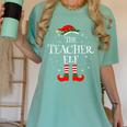 The Teacher Elf Christmas Family Matching Group Xmas Women's Comfort Colors T-Shirt Chalky Mint The Teacher Elf Christmas Family Matching Group Xmas Women's Comfort Colors T-Shirt Chalky Mint