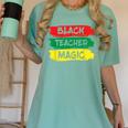 Teacher Magic Black History Month Educator For Men Women Women's Comfort Colors T-Shirt Chalky Mint Teacher Magic Black History Month Educator For Men Women Women's Comfort Colors T-Shirt Chalky Mint