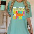 My Teacher Survived 100 Days Of Me 100th Day Of School Kids Women's Comfort Colors T-Shirt Chalky Mint My Teacher Survived 100 Days Of Me 100th Day Of School Kids Women's Comfort Colors T-Shirt Chalky Mint