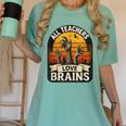 Teacher All Teachers Love Brains Halloween Women's Comfort Colors T-Shirt Chalky Mint Teacher All Teachers Love Brains Halloween Women's Comfort Colors T-Shirt Chalky Mint