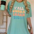Teacher Y'All Gonna Learn Today First Day Of School Teachers Women's Comfort Colors T-Shirt Chalky Mint