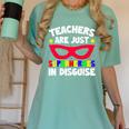 Teachers Are Just Superheroes In Disguise School Women's Comfort Colors T-Shirt Chalky Mint Teachers Are Just Superheroes In Disguise School Women's Comfort Colors T-Shirt Chalky Mint
