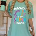 Teaching Music Is My Superpower Music Teacher For Men Women Kids Women's Comfort Colors T-Shirt Chalky Mint