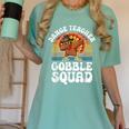 Thanksgiving Dance Teacher Gobble Squad Turkey Women's Comfort Colors T-Shirt Chalky Mint Thanksgiving Dance Teacher Gobble Squad Turkey Women's Comfort Colors T-Shirt Chalky Mint