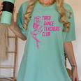 Tired Dance Teachers Club Dance Lover Women's Comfort Colors T-Shirt Chalky Mint