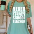 Never Underestimate A Private School Teacher Back To School Women's Comfort Colors T-Shirt Chalky Mint