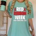 We Wear Red For Red Ribbon Week Awareness Mothers Teachers Women's Comfort Colors T-Shirt Chalky Mint We Wear Red For Red Ribbon Week Awareness Mothers Teachers Women's Comfort Colors T-Shirt Chalky Mint